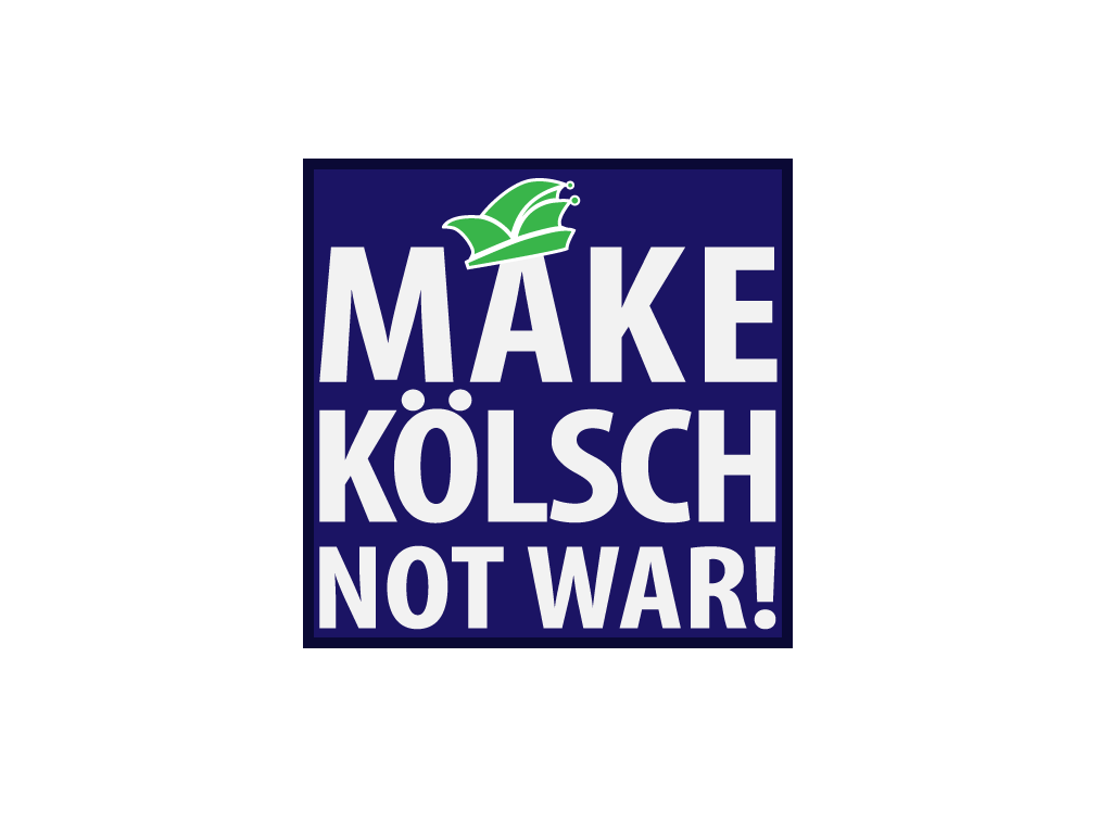 Aufnäher "MAKE KÖLSCH NOT WAR!"
