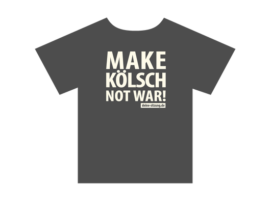 Herren T-Shirt MAKE KÖLSCH NOT WAR