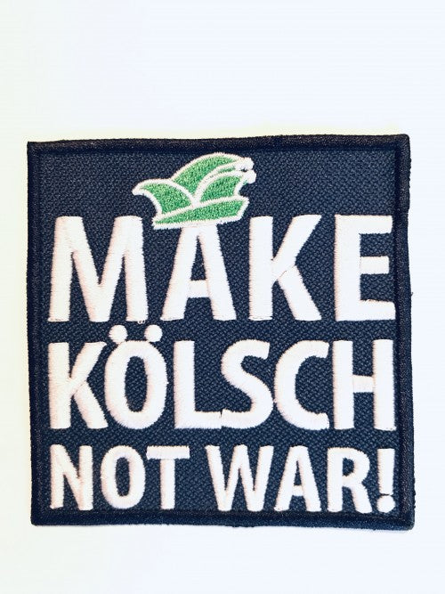 Aufnäher "MAKE KÖLSCH NOT WAR!"